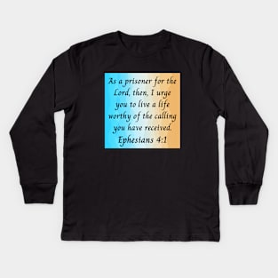 Bible Verse Ephesians 4:1 Kids Long Sleeve T-Shirt